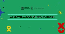 zielona grafika, czarny napis: "czerwiec 2026 w #NCKGdańsk"