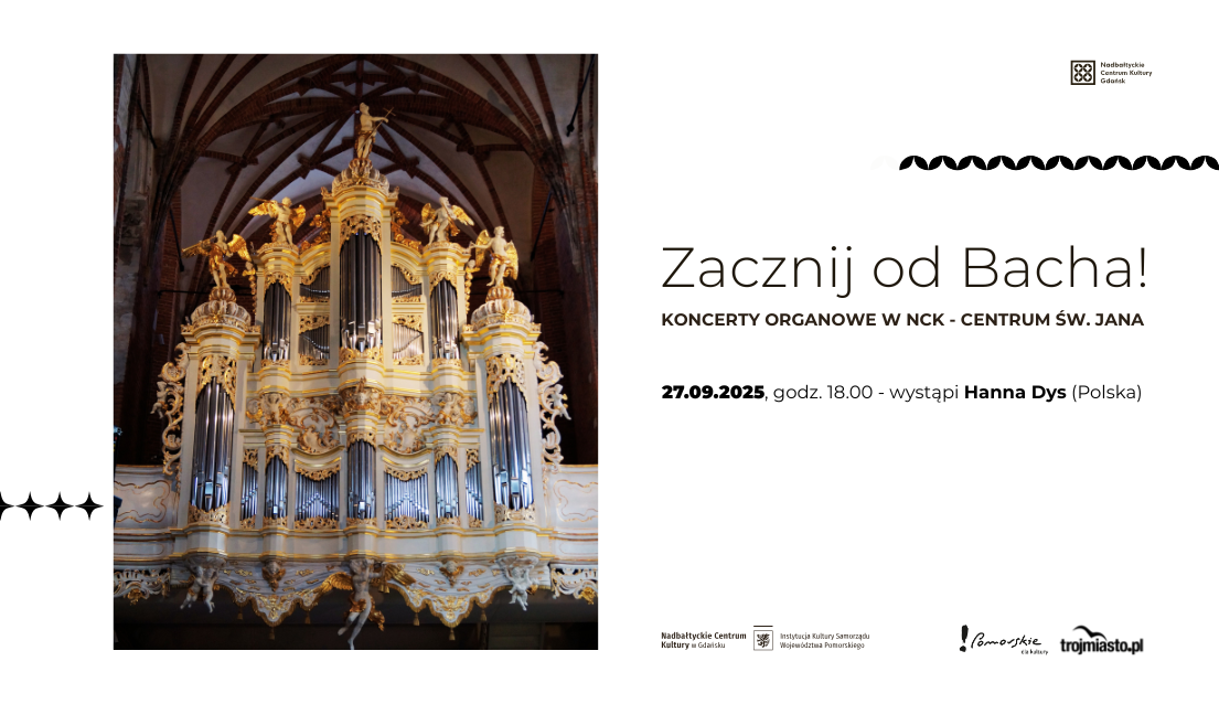 zacznij od bacha - grafika z napisami informacyjnymi i zdjęciem organów