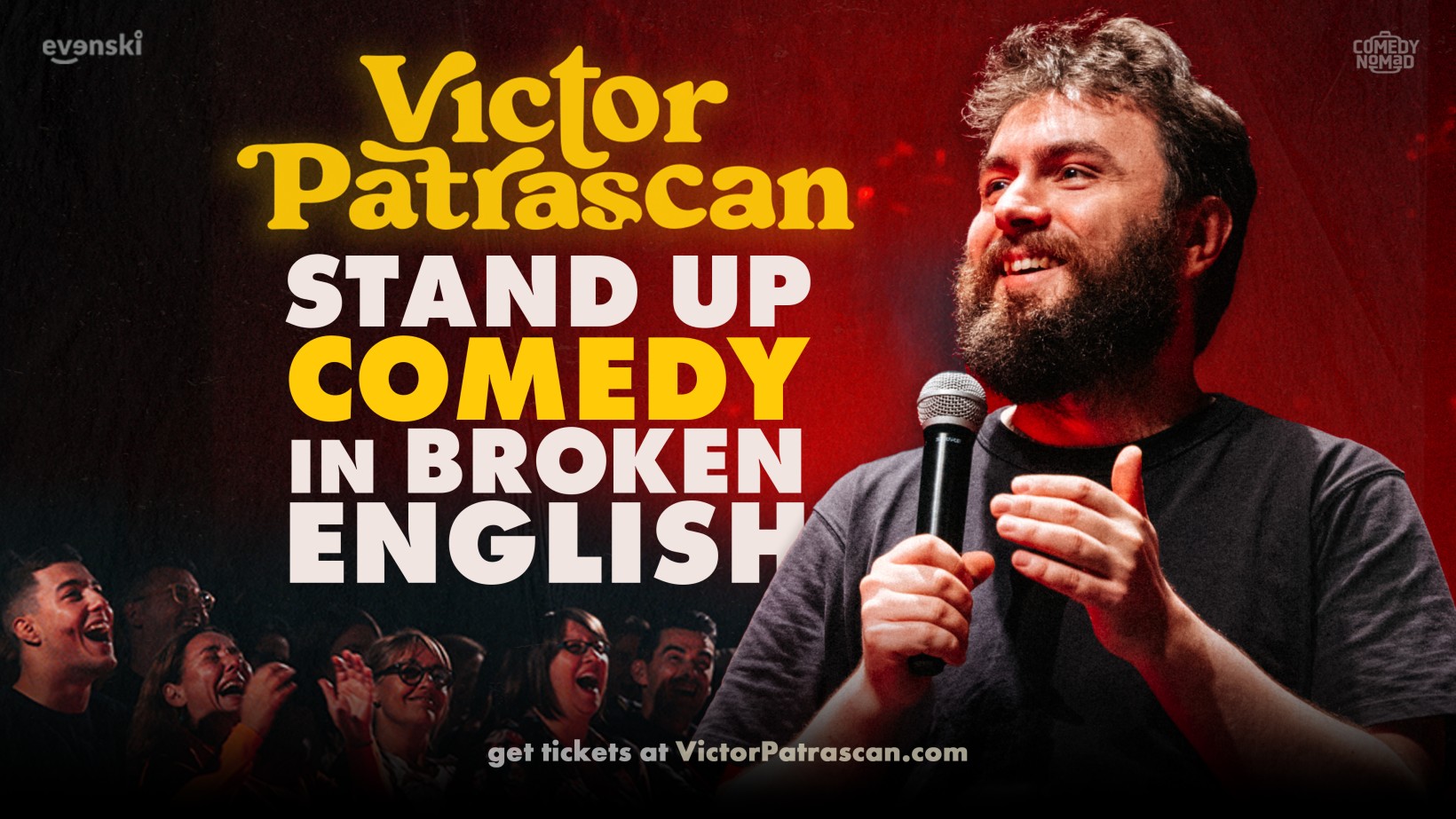 zdjęcie mężczyzny, broda, mikrofon, mowa. Napis "Victor Patrascan, stand up comedy in broken english" 
