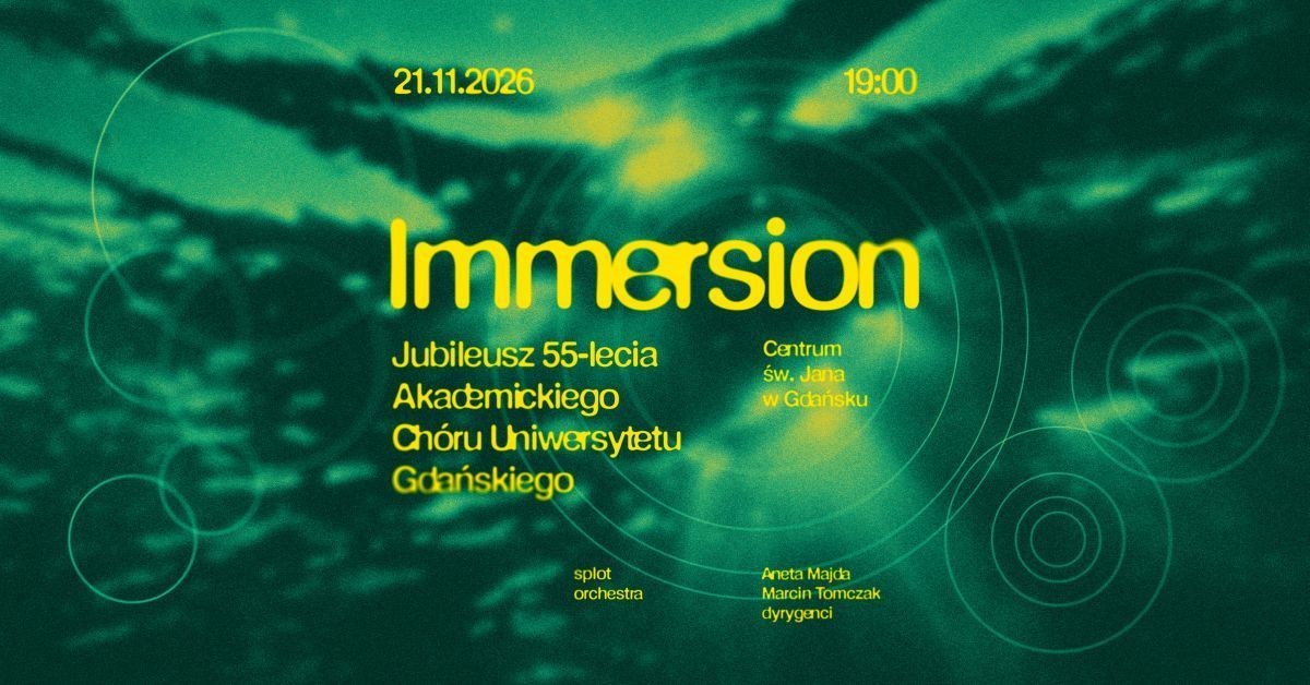zieolna abstrakcyjna grafika - prawdopodobnie lustro wody, żółty napis "immersion"
