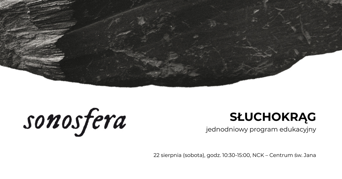 sonosfera_sluchokrag 22 sierpnia centrum sw Jana