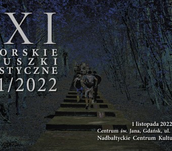 XXI POMORSKIE ZADUSZKI ARTYSTYCZNE 2022