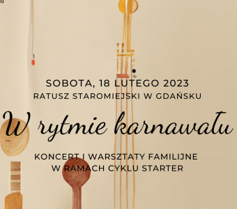 Koncert familijny oraz warsztaty  „W rytmie karnawału!” w ramach cyklu stARTer
