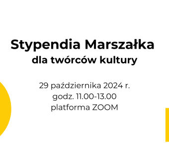 grafika z tekstem dot. webinaru Stypendia Marszałka dla twórców kultury 