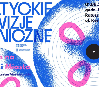 Plakat warsztatów „Muzyka na Dźwięki Miasta” w ramach Bałtyckich Rewizji Sonicznych, 1 sierpnia 2026, Ratusz Staromiejski w Gdańsku.