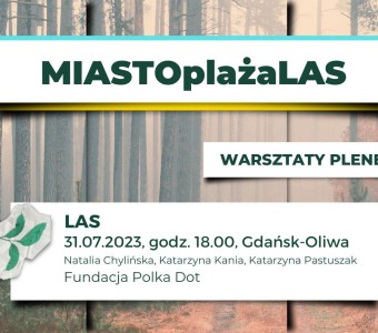 kolaż zdjęć, las, listek, dłoń, karteczka, napis "miastoplażalas"