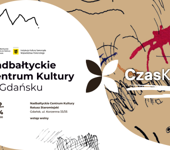 grafika abstrakcyjna, beżowe tło, plamy, kreski, napis "Nadbałtyckie Centrum Kultury w Gdańsku x Czas Kultury"