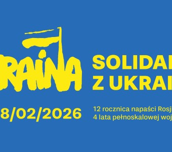 niebieskie tło, żółty napis Ukraina 11-28.02.2026. Solidarni z Ukrainą