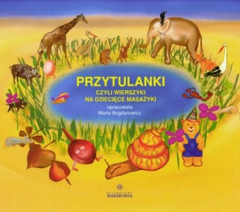 książeczka pt.: Przytulanki w opr. Marii Bogdanowicz