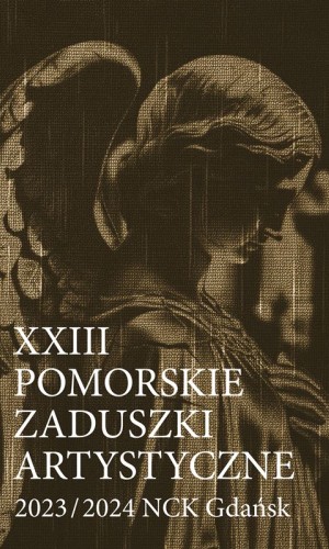Rzeźba anioła i napis 23 Pomorskie Zaduszki Artystyczne 2024