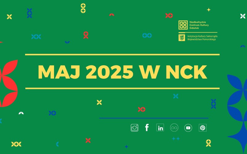 zielona grafika, żółty napis: "maj 2025 w NCK"