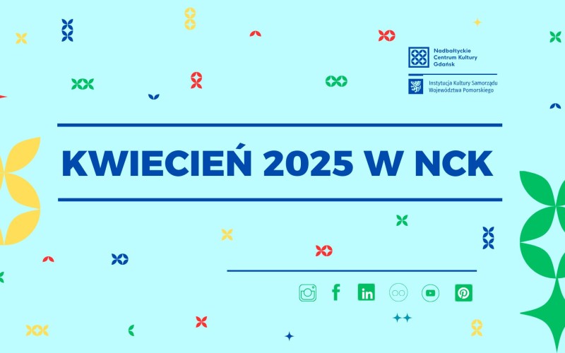 kwiecień 2025 w NCK